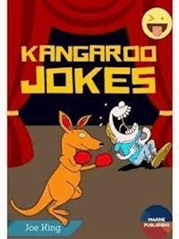 Kangaroo Jokes (Wallaby Jokes)  - Joe King - E-Book