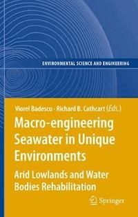 Macro-engineering Seawater in Unique Environments -  - E-Book