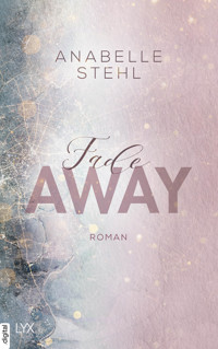 Fadeaway - Anabelle Stehl - E-Book