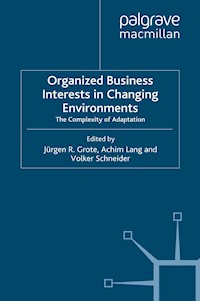 Organized Business Interests in Changing Environments -  - E-Book