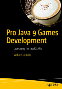Pro Java 9 Games Development - Wallace Jackson - E-Book