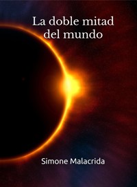 La doble mitad del mundo - Simone Malacrida - E-Book
