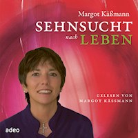 Sehnsucht nach Leben - Margot Käßmann - Hörbuch