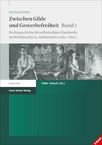 Zwischen Gilde und Gewerbefreiheit. Bd. 1 - Gerhard Deter - E-Book
