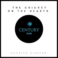 The Cricket On The Hearth - Charles Dickens. - Hörbuch