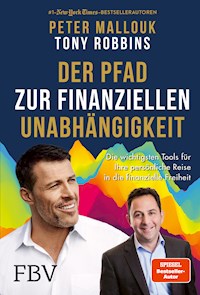 Der Pfad zur finanziellen Unabhängigkeit - Peter Mallouk - E-Book