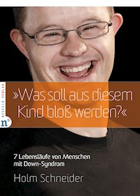"Was soll aus diesem Kind bloß werden?" - Holm Schneider - E-Book