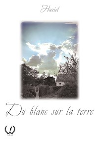 Du blanc sur la terre - Haziel - E-Book