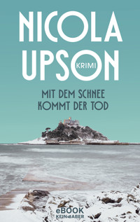 Mit dem Schnee kommt der Tod - Nicola Upson - E-Book