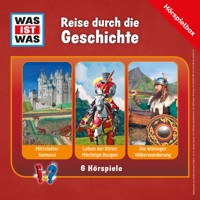 WAS IST WAS Hörspielbox: Reise durch die Geschichte -  - Hörbuch