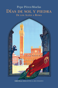 Días de sol y piedra - Pepe Pérez-Muelas - E-Book