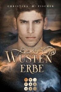Wüstenerbe (Die Wüsten-Serie 2) - Christina M. Fischer - E-Book