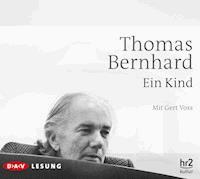 Ein Kind - Thomas Bernhard - Hörbuch