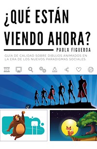 ¿Qué están viendo ahora? - Paula Figueroa - E-Book