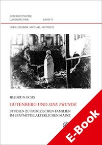 Gutenberg und sine frunde - Heidrun Ochs - E-Book