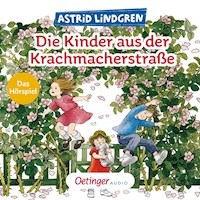Die Kinder aus der Krachmacherstraße - Astrid Lindgren - Hörbuch