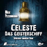 Celeste - Max Pechmann - Hörbuch