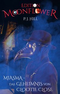 Miasma - das Geheimnis von Clootie Close - P.J. Hill - E-Book