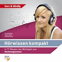 Hörwissen Kompakt - In 77 Minuten das Wichtigste zum Rechnungswesen -  - Hörbuch