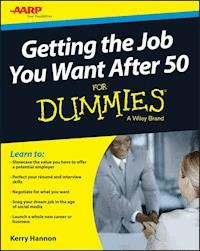 Getting the Job You Want After 50 For Dummies - Kerry E. Hannon - E-Book