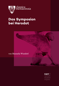Das Symposion bei Herodot - Manuela Wunderl - E-Book