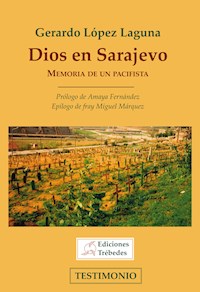 Dios en Sarajevo - Gerardo López Laguna - E-Book