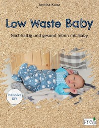 Low Waste Baby - Annika Kunz - E-Book