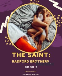 THE SAINT: RADFORD BROTHERS BOOK 2 - DENIS DANIEL - E-Book
