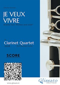 Clarinet Quartet score: Je Veux Vivre - Charles Gounod - E-Book