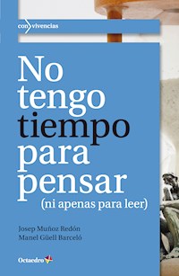 No tengo tiempo para pensar - Josep Muñoz Redón - E-Book