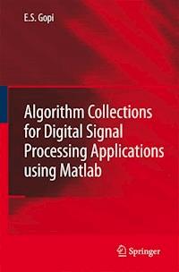 Algorithm Collections for Digital Signal Processing Applications Using Matlab - E.S. Gopi - E-Book
