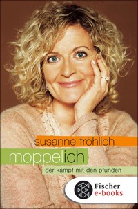 Moppel-Ich - Susanne Fröhlich - E-Book + Hörbuch
