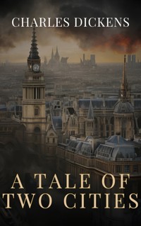 A Tale of Two Cities - Charles Dickens. - E-Book