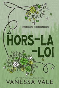 Le hors-la-loi - Vale Vanessa - E-Book