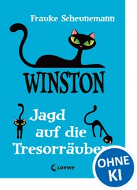 Winston (Band 3) - Jagd auf die Tresorräuber - Frauke Scheunemann - E-Book
