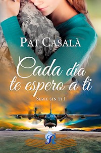 Cada día te espero a ti - Pat Casalà - E-Book