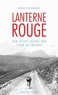 Lanterne Rouge - Max Leonard - E-Book
