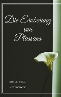 Die Eroberung von Plassans - Émile Zola - E-Book