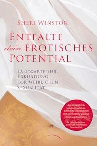Entfalte dein erotisches Potential - Sheri Winston - E-Book