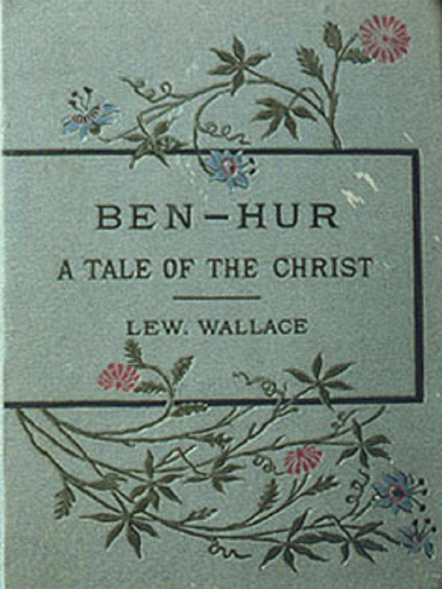 Ben-Hur: A tale of the Christ - Lew Wallace - E-Book