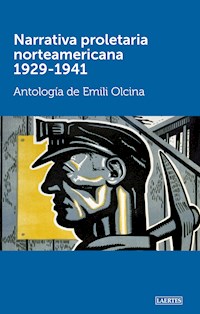 Narrativa proletaria norteamericana 1929-1941 - aa.vv - E-Book