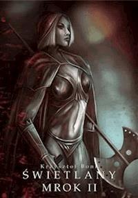 Świetlany mrok II - Krzysztof Bonk - E-Book
