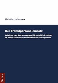 Der Fremdpersonaleinsatz - Christian Lahrmann - E-Book