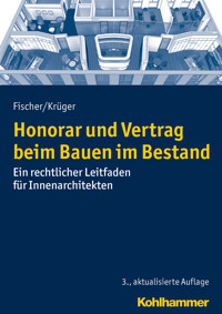 Honorar und Vertrag beim Bauen im Bestand - Peter Fischer - E-Book