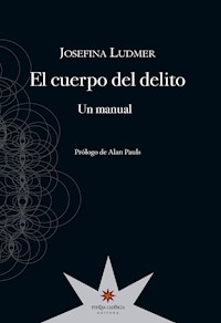 El cuerpo del delito - Josefina Ludmer - E-Book