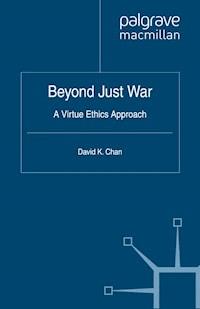 Beyond Just War - D. Chan - E-Book