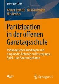 Partizipation in der offenen Ganztagsschule - Ahmet Derecik - E-Book