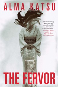 The Fervor - Alma Katsu - E-Book