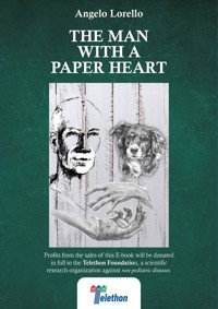 The man with a paper heart - Angelo Lorello - E-Book