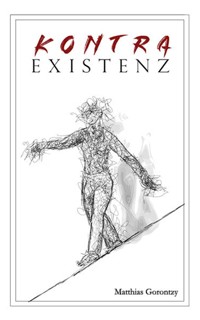 Kontraexistenz - Matthias Gorontzy - E-Book